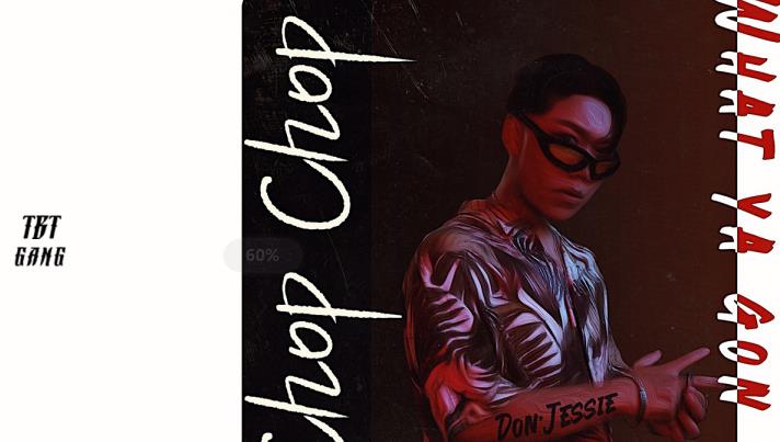 Don·Jessie单曲《Chop Chop》上线 热血中听见梦想的声音